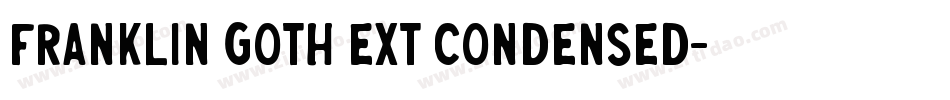 Franklin Goth Ext Condensed字体转换